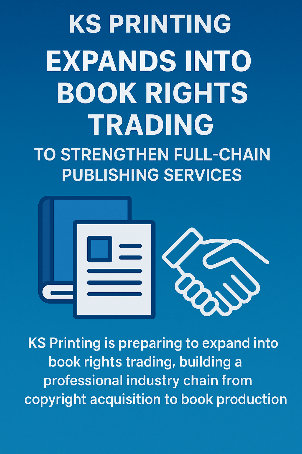 KS Printing Expands Into Book Rights Trading to Strengthen Full-Chain Publishing Services